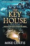 The Key House (The Noland Kids Adventure Series)