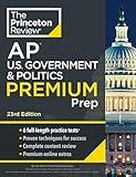 Princeton Review AP U.S. Government & Politics Premium Prep, 23rd Edition: 6 Practice Tests + Complete Content Review + Strategies & Techniques (College Test Preparation)