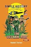 Simple History: Vietnam War