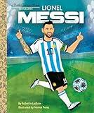 Lionel Messi A Little Golden Book Biography