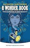 A Wonder Book: Heroes and Monsters of Greek Mythology (Dover Children's Evergreen Classics)