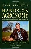 Neal Kinsey's Hands-on Agronomy: Understanding Soil Fertility & Fertilizer Use