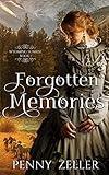 Forgotten Memories: A Hidden Identity Heartwarming Christian Historical Romance (Wyoming Sunrise Series 1)