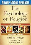 The Psychology of Religion, Fourth Edition: An Empirical Approach