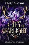 City of Starlight: Keeper of the Keys Book 1 (Keeper of the Keys Trilogy)