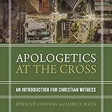 Apologetics at the Cross