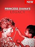 Princess Diana's Legacy