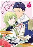 Accidentally in Love: The Witch, the Knight, and the Love Potion Slipup (Manga) Volume 1