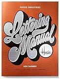 House Industries Lettering Manual