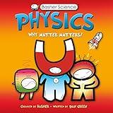 Physics: Why Matter Matters!