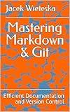 Mastering Markdown & Git: Efficient Documentation and Version Control (Data)