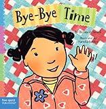 Bye-Bye Time (Toddler Tools® Board Books)