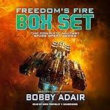 Freedom's Fire Box Set, Books 1-6: The Complete Military Space Opera Series