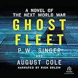 Ghost Fleet: A Novel of the Next World War