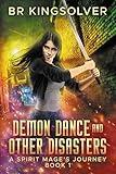 Demon Dance and Other Disasters (A Spirit Mage's Journey Book 1)