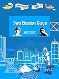 Two Boston Guys