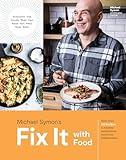 Fix It with Food: More Than 125 Recipes to Address Autoimmune Issues and Inflammation: A Cookbook