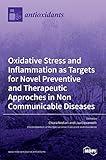 Oxidative Stress and Inflammation as Targets for Novel Preventive and Therapeutic Approches in Non Communicable Diseases