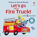 Let's go on a Fire Truck (Let's Go Sounds)