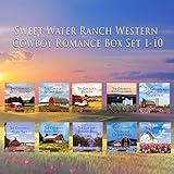 Sweet Water Ranch Box Set Books 1-10: Sweet Water Ranch Western Cowboy Romance