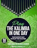 Play The Kalimba In One Day. Simple Songs for Children and Beginners.: Tabs & Videos