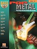 Pop Metal: Bass Play-Along Volume 17 (Bass Play-along, 17)