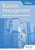 Business Management for the IB Diploma Quantitative Skills Workbook: Hodder Education Group