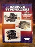 Antique Typewriters and Office Collectibles: Identification & Value Guide