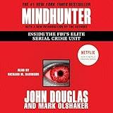 Mindhunter: Inside the FBI's Elite Serial Crime Unit