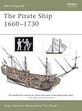 The Pirate Ship 1660–1730 (New Vanguard, 70)