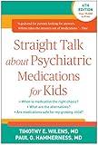 Straight Talk about Psychiatric Medications for Kids