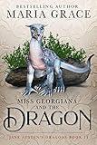 Miss Georgiana and the Dragon (Jane Austen's Dragons: A Regency gaslamp dragon fantasy adventure Book 11)