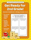 Get Ready for 2nd Grade! Summer Workbook Second Grade: Bridge Activities Workbook Grade 1 to Grade 2, for kids ages 6-8