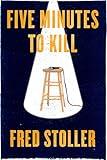 Five Minutes to Kill: How the HBO Young Comedians Special Changed the Lives of 1989’s Funniest Comics (Kindle Single)