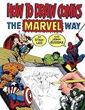 How To Draw Comics The Marvel Way