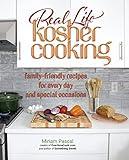 Real Life Kosher Cooking:family-friendly recipes for every day and special occasions.