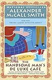 The Handsome Man's De Luxe Café: No. 1 Ladies' Detective Agency (15) (No 1. Ladies' Detective Agency)