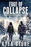 Edge of Collapse: A Post-Apocalyptic Survival Thriller