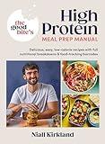 The Good Bite’s High Protein Meal Prep Manual: Delicious, easy low-calorie recipes with full nutritional breakdowns & food-tracking barcodes