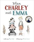 When Charley Met Emma (Charley and Emma Stories, 1)