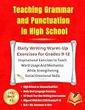 Teaching Grammar and Punctuation in High School Grades 9-12 Daily Exercises to Teach Word Usage, Mechanics, and Social-Emotional Skills ELA and SEL ... School Writing Instruction 60 DOL Bundle #1