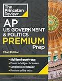 Princeton Review AP U.S. Government & Politics Premium Prep, 22nd Edition: 6 Practice Tests + Complete Content Review + Strategies & Techniques (2024) (College Test Preparation)