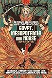 10-Minute Stories From World Mythology - Egypt, Mesopotamia, and Norse: Glorious and Mystical Heroes like Beowulf, Gilgamesh, Horus, and Thor