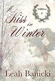 A Kiss in Winter: Western Romance on the Frontier (Wildflowers Book 6)