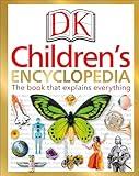 DK Children's Encyclopedia: The Book that Explains Everything