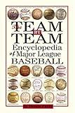 The Team-By-Team Encyclopedia of Major League Baseball