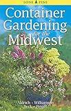 Container Gardening for the Midwest