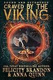 Craved by the Viking: A Dark Viking Romance (Bound and Betrothed Book 2)