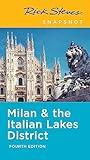 Rick Steves Snapshot Milan & the Italian Lakes District (Rick Steves Travel Guide)