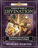 Llewellyn's Complete Book of Divination: Your Definitive Source for Learning Predictive & Prophetic Techniques (Llewellyn's Complete Book Series, 11)